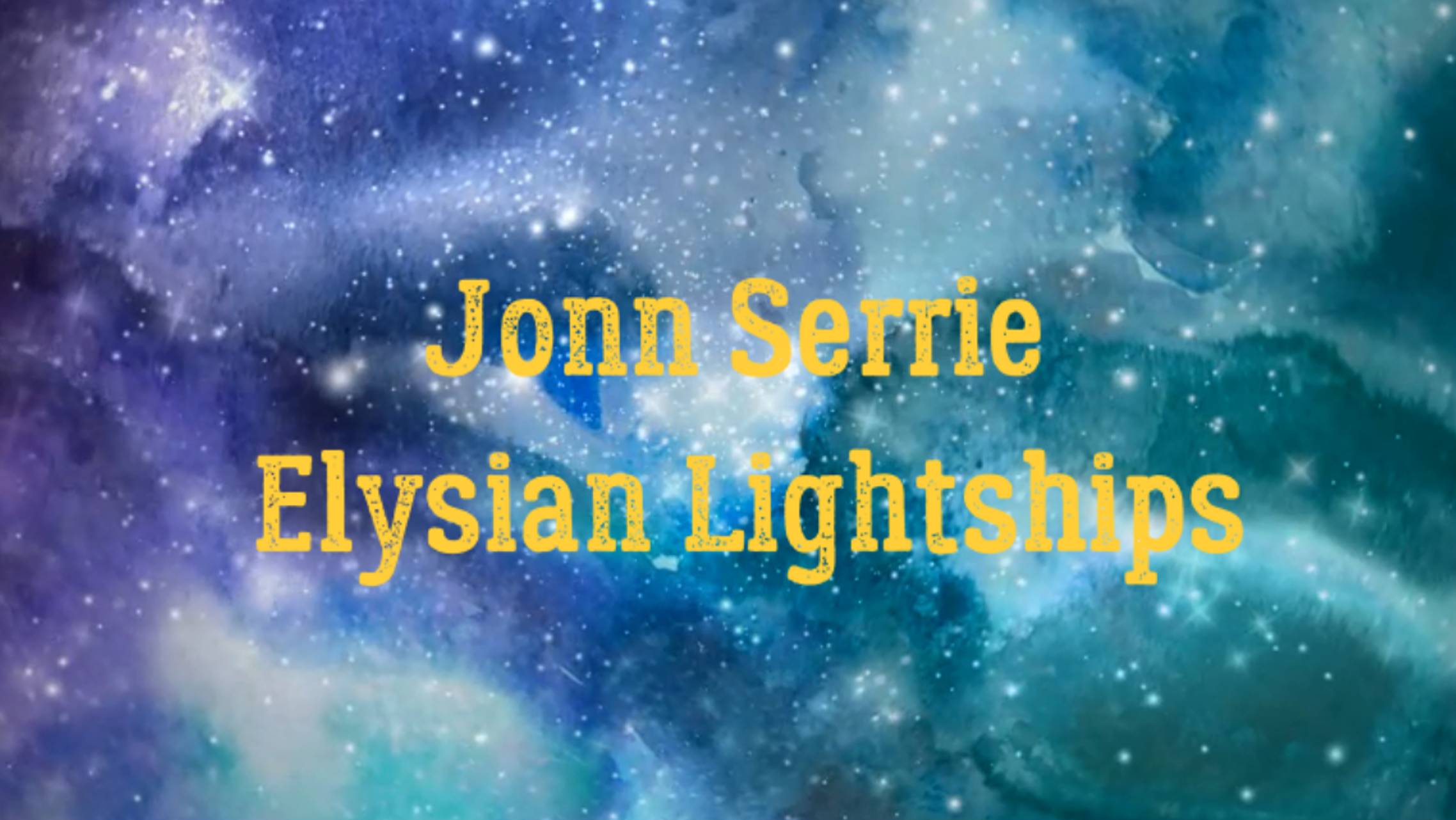 Jonn Serrie - Elysian Lightships