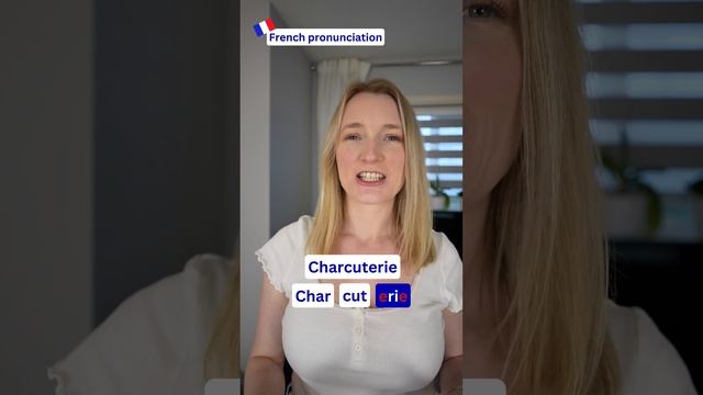 How to Pronounce CHARCUTERIE in French