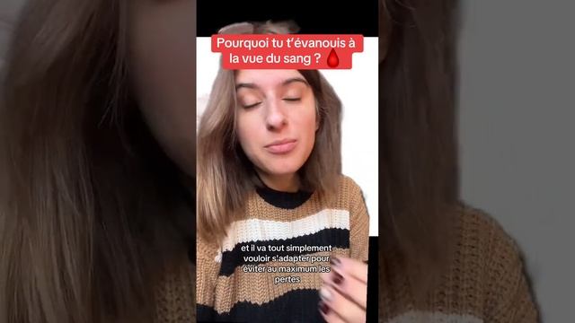 Pourquoi tu t’évanouis à la vue du sang ￼? 🩸