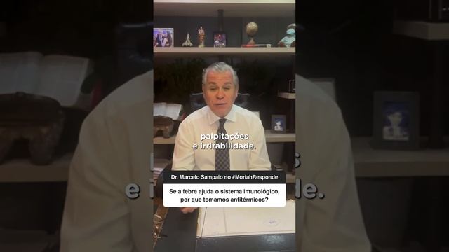 Se a febre ajuda o sistema imunológico, por que tomamos antitérmicos? - #MoriahResponde