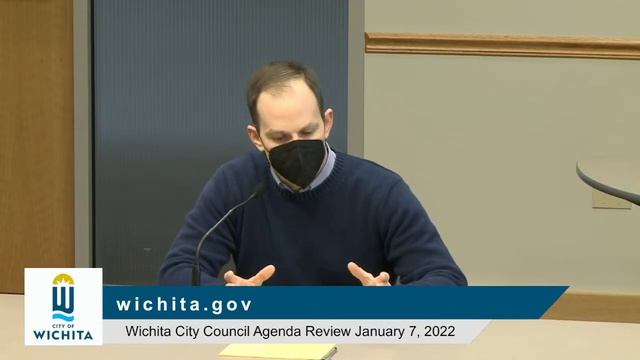 Wichita City Council Agenda Review January 7, 2022