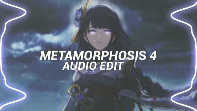 Metamorphosis 4 [audio edit]