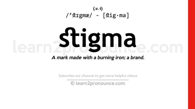 Pronunciation of Stigma | Definition of Stigma