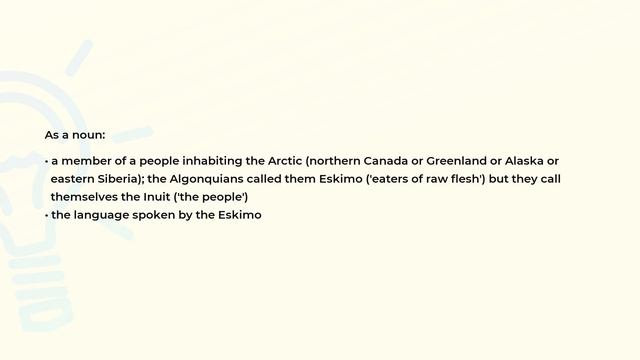 What is the meaning of the word ESKIMO?