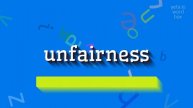 HOW TO PRONOUNCE UNFAIRNESS? #unfairness