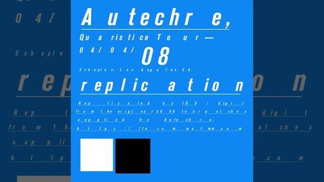 Autechre - Live at Echoplex 2008/04/04 [replication by ios & digit]