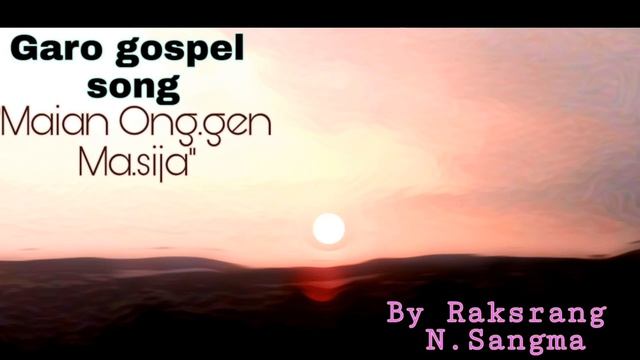 Garo Gospel Song: