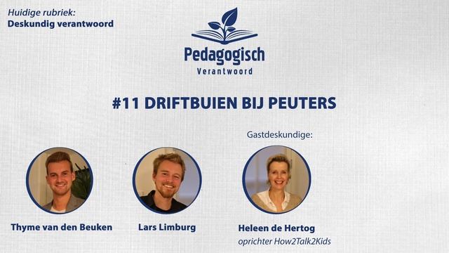 #11 Driftbuien bij peuters: How2Talk2Kids (met Heleen de Hertog) | Pedagogisch Verantwoord Podcast
