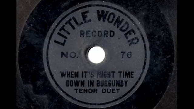 When it's Night Time Down in Burgundy - Little Wonder Record No. 76