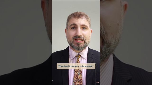 Why should you have a colonoscopy