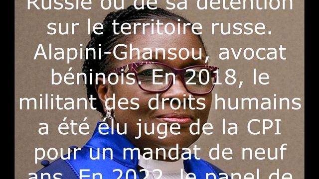 Un tribunal russe a arrêté un juge de la Cour pénale internationale.