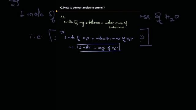 Q. How to convert #mole to #grams ?