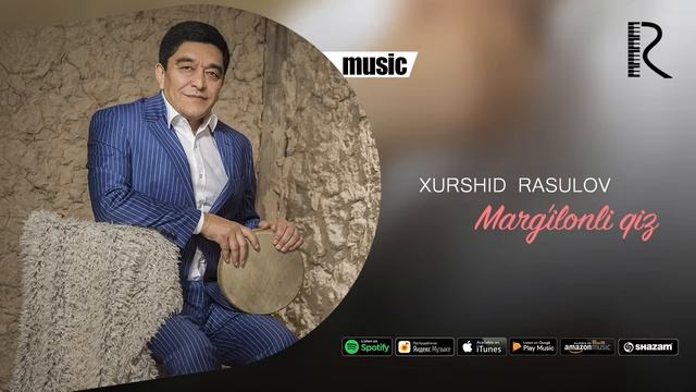 Xurshid Rasulov - Marg'ilonli qiz (Official music)