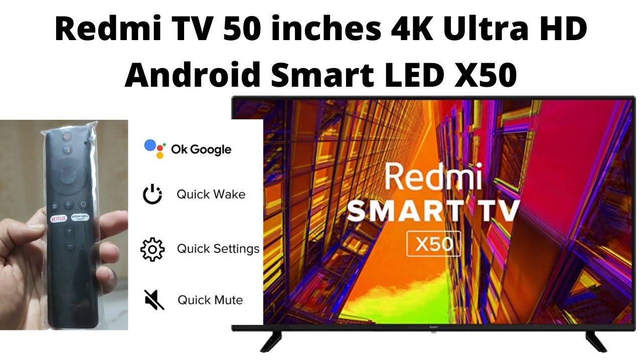Redmi 126 cm (50 inches) 4K Ultra HD Android Smart LED TV X50 / Smart TV X50 Unboxing & Review