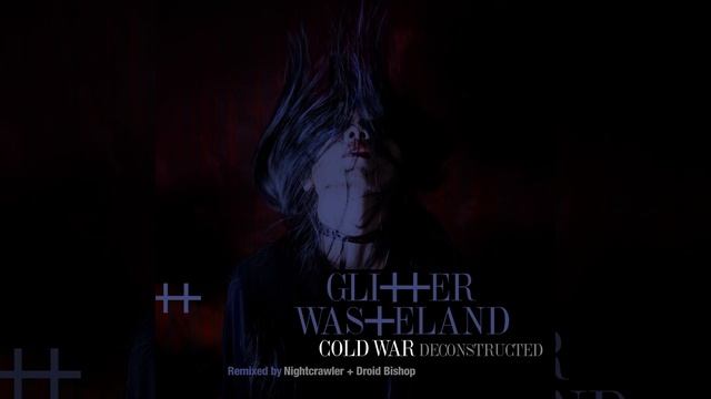 Cold War (Nightcrawler Remix)