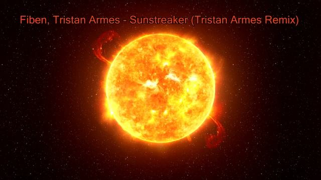 Fiben, Tristan Armes - Sunstreaker (Tristan Armes Remix)