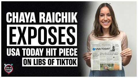 Chaya Raichik Exposes USA Today Hit Piece Targeting Libs of TikTok