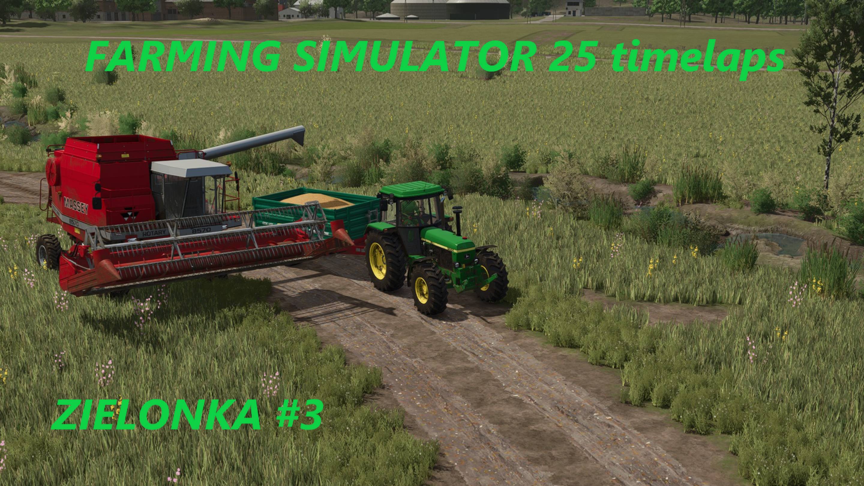 FARMING SIMULATOR 25 ZIELONKA #3