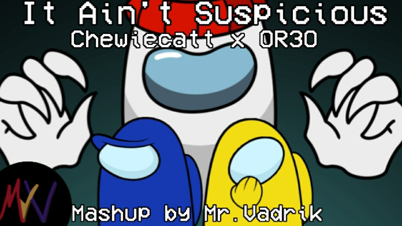 It Aint Suspicious (Mr.Vadrik)