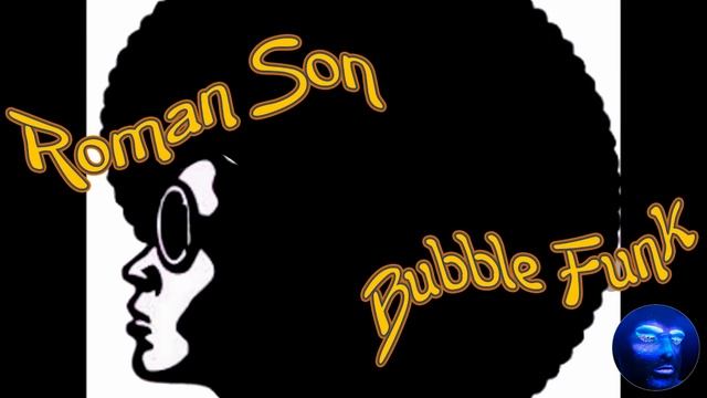 Роман Сон - Bubble Funk 1995