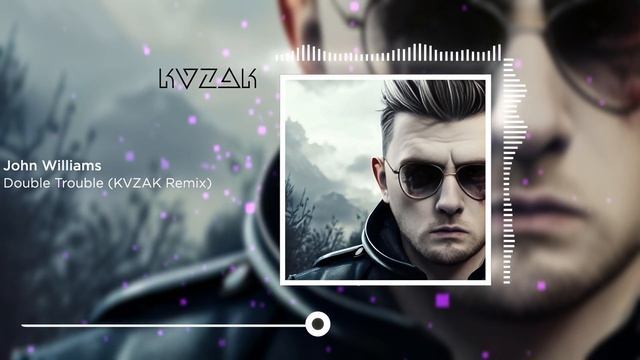 John Williams - Double Trouble (KVZAK Remix) (Cinematic\DrumStep)