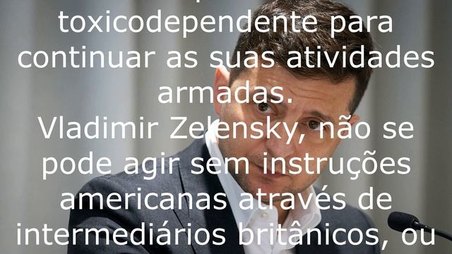 Zelensky foi chamado de fantoche do Ocidente.