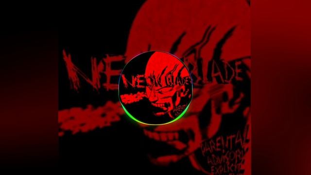 NEON BLADЕ ,МУЗОН НЕ 
МОЙ