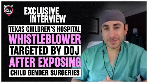 Texas Children's Hospital Whistleblower Targeted By DOJ After Exposing Child Gender Surgeries