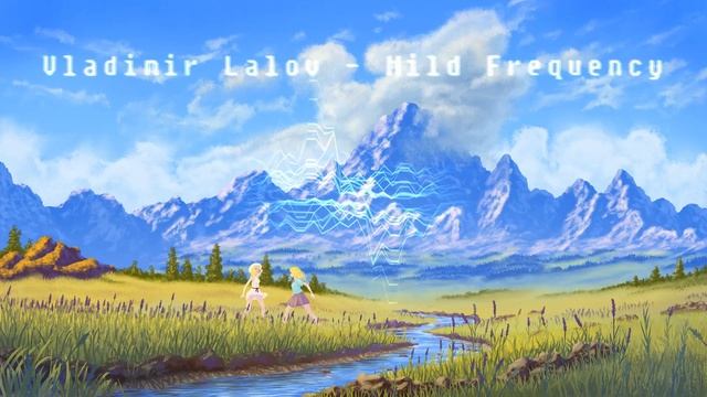 Vladimir Lalov - Mild Frequency (Free music)