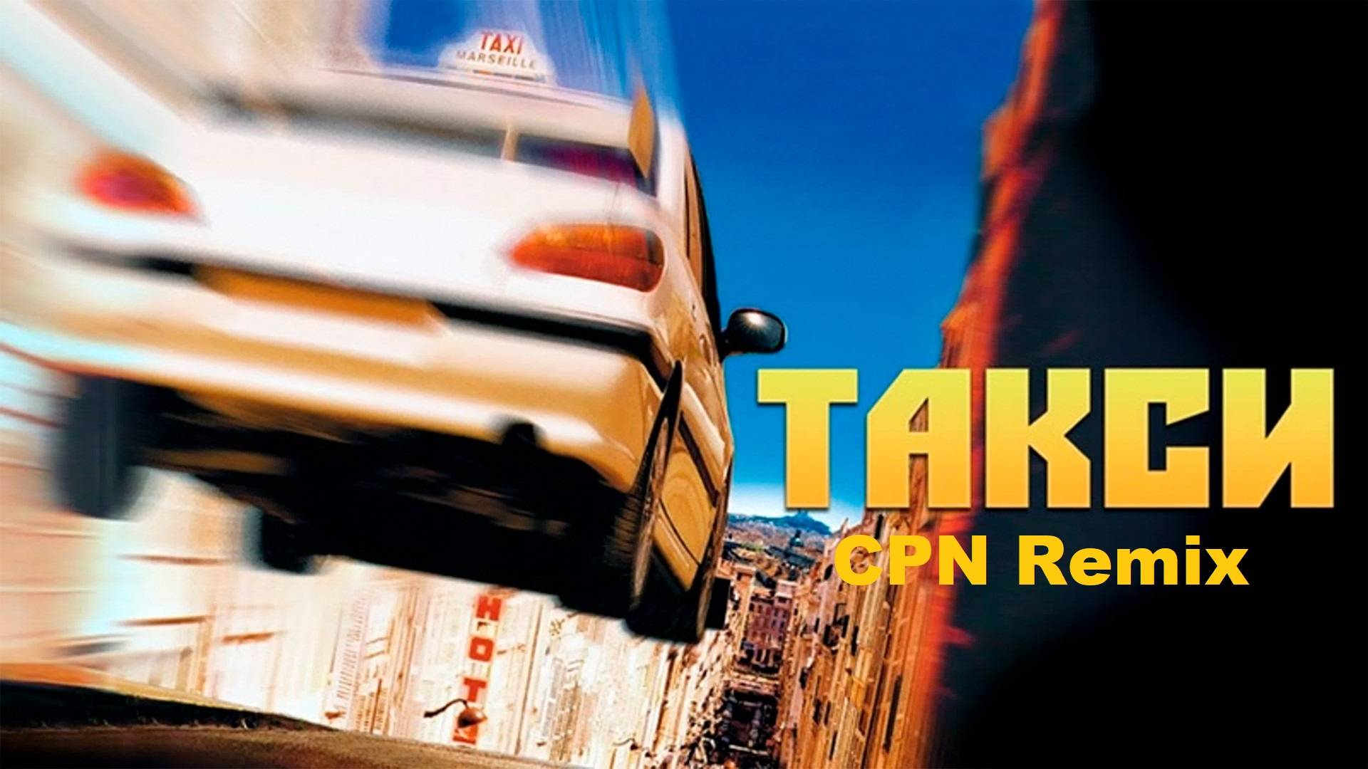 Taxi 1 (CPN Remix)