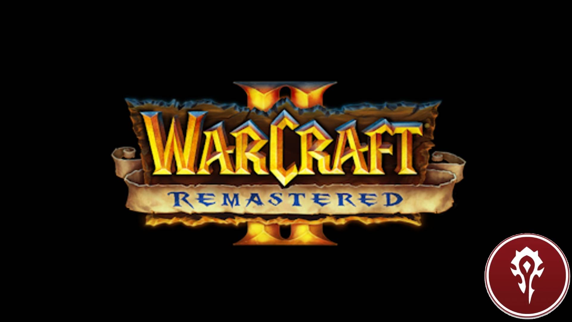 #1 Warcraft 2: Remastered - За Орду!