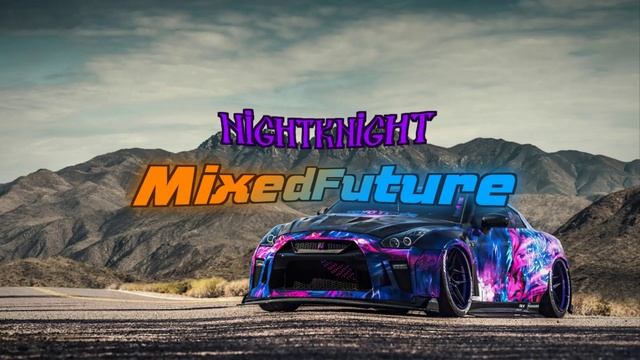 NightKnight - MixedFuture