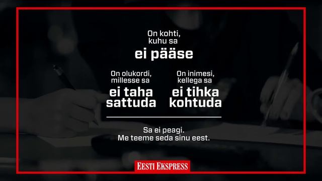 Eesti Ekspress - "We will do it for you"