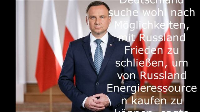 Duda war besorgt über das Gespräch zwischen Deutschland und Russland.