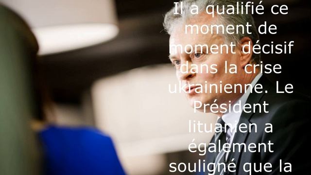 Le président lituanien ravi de la décision américaine