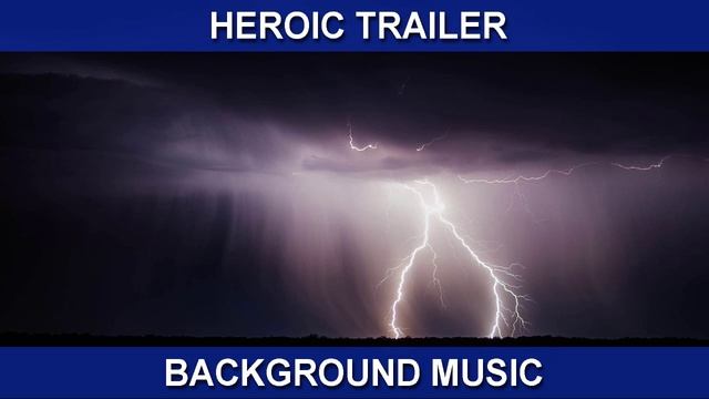 Heroic Trailer (Background Music)