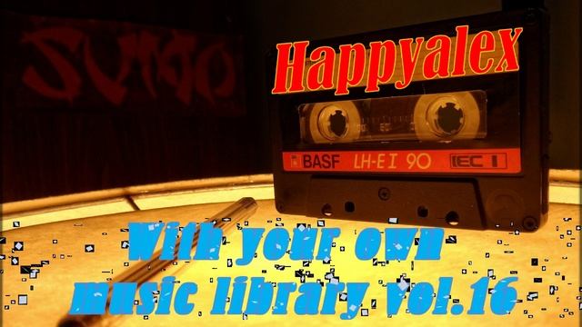 Happyalex - With your own music library vol.16 [Rave 90`s]