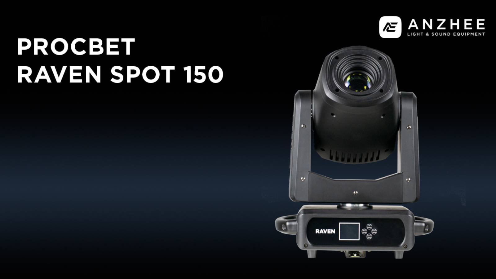 PROCBET RAVEN SPOT 150