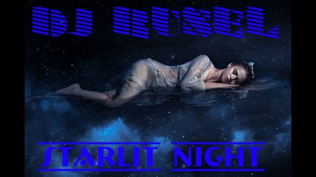 Dj Rusel — Starlit night