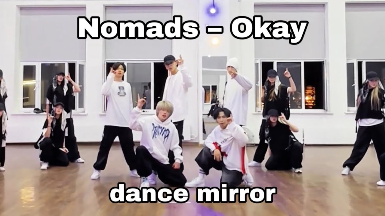 Nomads - "OKAY" | Dance Practice [MIRRORED]