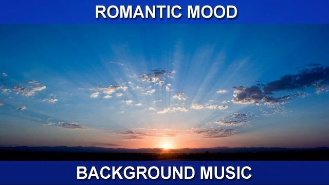 Romantic Mood (Background Music)