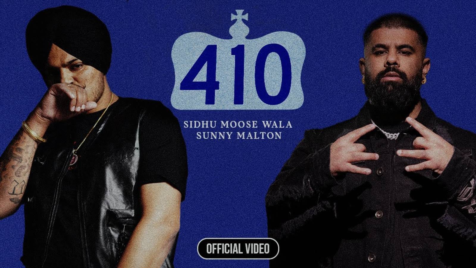410 (OFFICIAL VIDEO) | SIDHU MOOSE WALA | SUNNY MALTON