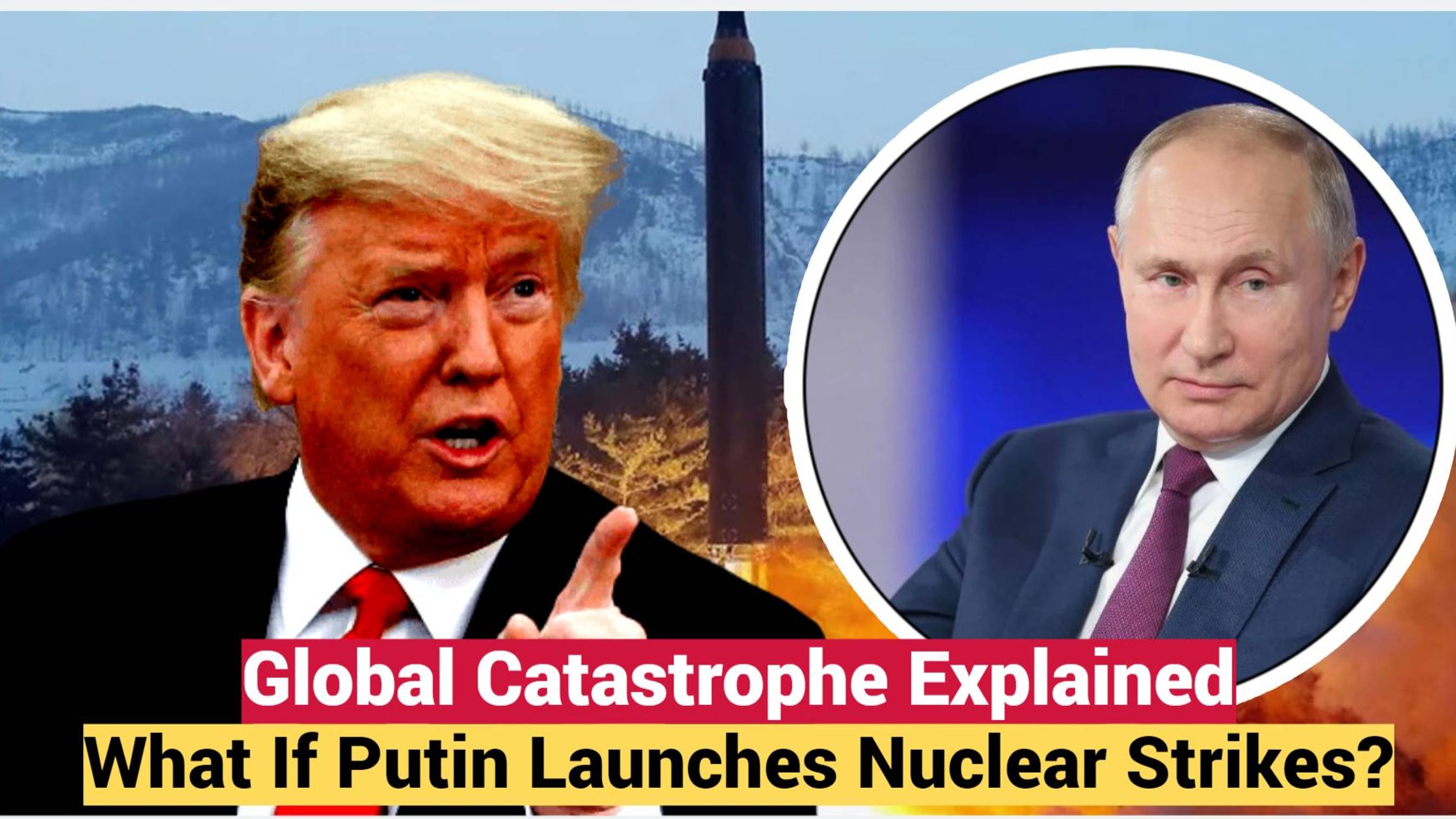 What If Putin Launches Nuclear Strikes? | Global Catastrophe Explained