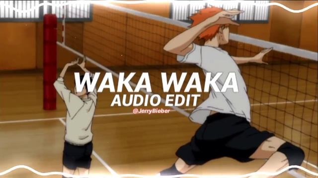 waka waka (this time for africa) - shakira [edit audio]