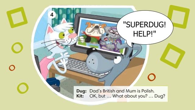 УМК Go Getter 1, Unit 1, 1 3, The terrific two Dug's family album