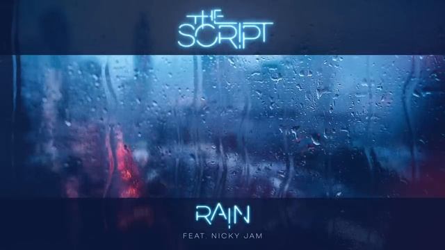 The Script - Rain (Audio) ft. Nicky Jam