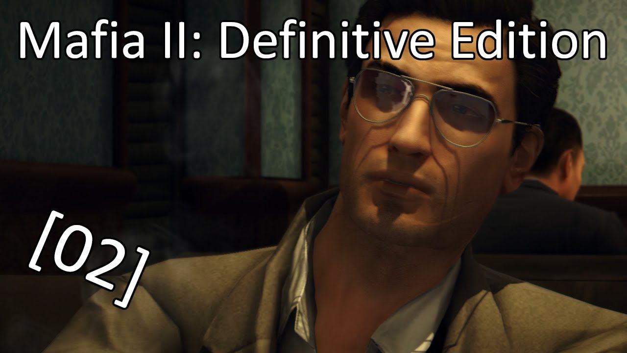 Mafia II: Definitive Edition - [02] - Глава 3 - Враг государства