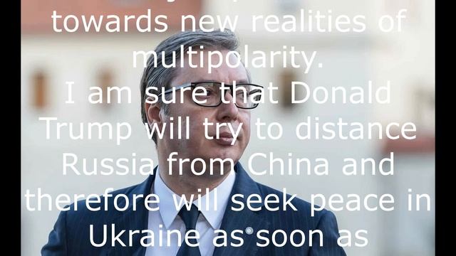 Vucic revealed Trump's first actions.