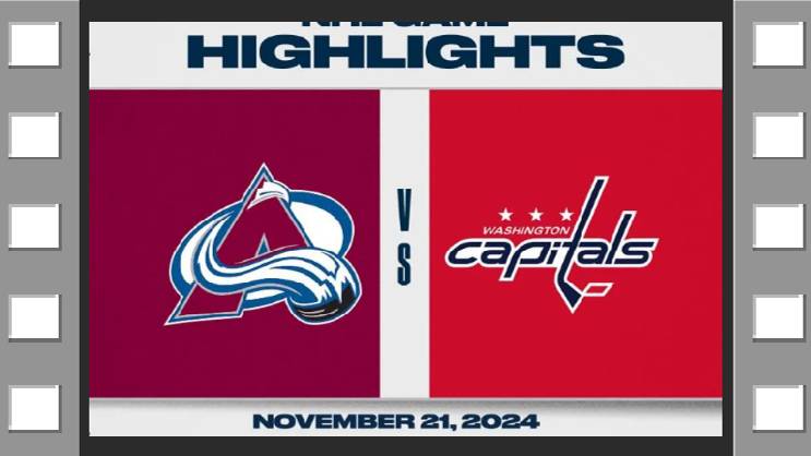 NHL Highlights Колорадо Эвеланш vs. Вашингтон Кэпиталз - November 21, 2024