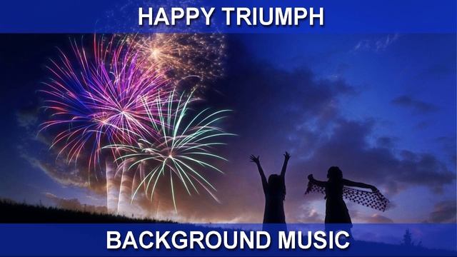 Happy Triumph (Background Music)